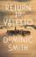 Dominic Smith: Return to Valetto