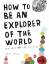 Keri Smith: How to Be an Explorer of the