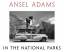 Ansel Adams: Ansel Adams in the National