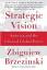 Zbigniew Brzezinski: Strategic Vision