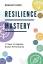 Bradley Hook: Resilience Mastery: 11 key