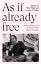 Holly High: As If Already Free
