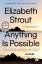 Elizabeth Strout: Anything Is Possible