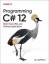 Ian Griffiths: Programming C# 12.0