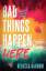 Rebecca Barrow: Bad Things Happen Here