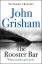 John Grisham: The Rooster Bar