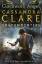 Cassandra Clare: The Infernal Devices 1: