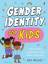 Andy Passchier: Gender Identity for Kids