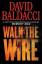 David Baldacci: Walk the Wire