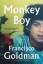 Francisco Goldman: Monkey Boy