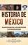 Captivating History: Historia de México