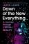 Jaron Lanier: Dawn of the New Everything