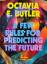 Octavia E. Butler: Few Rules for Predict