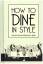 J. Rey: How to Dine in Style: The Art of