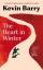 Kevin Barry: The Heart in Winter