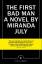 Miranda July: The First Bad Man