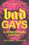 Huw Lemmey: Bad Gays