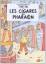 Herge: Les Aventures de Tintin. Les ciga Herge: Les Aventures de Tintin. Les ciga