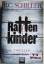 Rattenkinder / Chefinspektor Tony Braun Bd.6 - B. C. Schiller