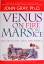 John Gray: Venus on Fire Mars on Ice The