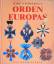 Nimmergut Jörg: Orden Europas - Ein Samm