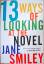 Jane Smiley: Thirteen Ways of Looking at