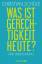 Christian Schüle: Was ist Gerechtigkeit 