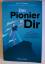 Steffen, Alex  T.: Der Pionier in Dir: W