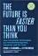 gebrauchtes Buch – Diamandis, Peter H – The Future Is Faster Than You Think: How Converging Technologies Are Transforming Business, Industries, and Our Lives (Exponential Technology Series) – Bild 1