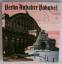 Helmut Maier: Berlin Anhalter Bahnhof He