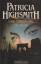 Patricia Highsmith: Une Creature De Reve