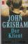 John Grisham: Der Klient