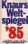 Knaurs Weltspiegel `85