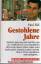 Paul Hill: Gestohlene Jahre