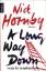 Nick Hornby: A long way down : Roman. Au