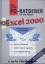 Excel 2000 Der gro&szlig;e PC-Ratgeber f&uuml;r die