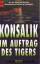 Konsalik, Heinz G.: Im Auftrag des Tiger