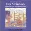 Der Steinbock - 22. Dezember bis 20. Jan