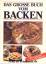 Das grosse Buch vom Backen