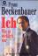Franz Beckenbauer: Ich Wie es wirklich w