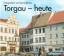 Unbekannt: Torgau - heute