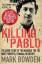 Mark Bowden: Killing Pablo