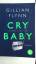 Gillian Flynn: Cry Baby - Scharfe Schnit