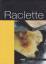 Beatrice 9783800178841Aepli: Raclette