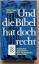 Werner Keller: Und die Bibel hat doch Re