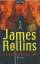 James Rollins: Feuermönche : Roman