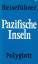 Bernd Helms: Pazifische Inseln - Reisefü