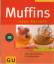 Jutta Renz: Muffins neue Rezepte