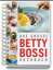 Betty Bossi: Betty Bossi - Das Grosse Be