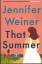 Weiner,  Jennifer: That Summer (Thorndik